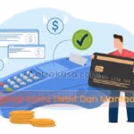 Mengenal Kartu Debit Dan Manfaatnya