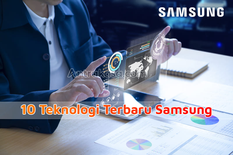 10 Teknologi Terbaru Samsung