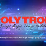 Polytron: Menampilkan Inovasi Teknologi Terbaru yang Harus Kamu Miliki